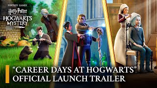 Harry Potter Hogwarts Mystery  Official quotCareer Days at Hogwartsquot Teaser Trailer [upl. by Noyar533]