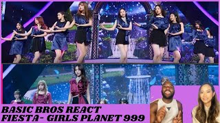 Basic Bros REACT  GIRLS PLANET 999 FIESTA [upl. by Vel]