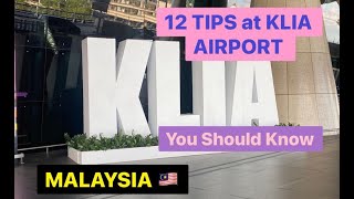 12 tips you should know at KLIA Kuala Lumpur International Airport  Malaysia 🇲🇾 [upl. by Otreblanauj]