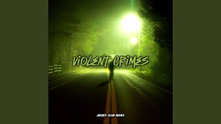 Violent Crimes Jersey Club Slowed [upl. by Ecnedurp]