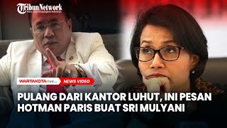 Sepulang dari Kantor Luhut Ini Pesan Hotman Paris Untuk Sri Mulyani [upl. by Allanson]