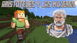 Aristóteles y las mujeres  Filosofía con Minecraft [upl. by Akelam]