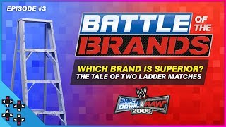 SmackDown vs Raw 2006  Battle of the Brands 3 THE TALE OF TWO LADDER MATCHES [upl. by Yelime]