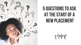 5 Questions to Ask at the Start of a New Foster Care Placement [upl. by Cordy963]