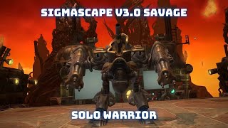 Sigmascape V3 0 Savage Solo Warrior [upl. by Switzer46]