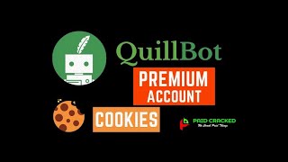 Quillbot Premium For Free 2022  Quillbot Premium Crack 2022  Quillbot Premium Cookies Free [upl. by Ahseyi]