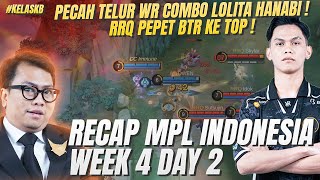 RRQ PEPET BTR DI TOP 1 MPL INDONESIA  COMBO LOLITA HANABI NOTHING  RECAP WEEK 4 DAY 2 kelaskb [upl. by Nagn]