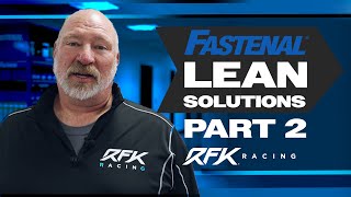 Fastenal Helped Us Reduce THIS by half  Lean Solutions Part 2 with RFK Racing [upl. by Ettenor]