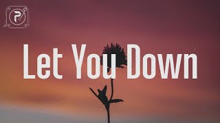 NF  Let You Down Lyrics quot Im sorry that I let you down 😭quot [upl. by Lesli]