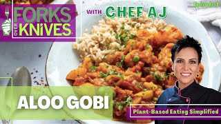 Aloo Gobi  Forks Over Knives Meal Planner Recipes Episode 1 [upl. by Aytida842]