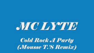 MC LYTE  Cold Rock A Party Mousse TS Laid Back Mix [upl. by Asirral]