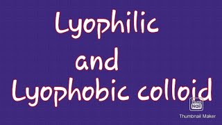 Lyophilic and lyophobic colloid [upl. by Woodrow]