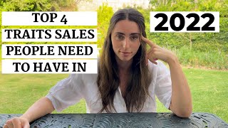 The Top 4 Traits Salespeople Need To Have In 2022 [upl. by Januisz268]