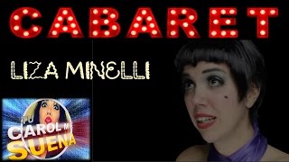 8 Imitación de Liza Minelli quotCABARETquot [upl. by Resee]