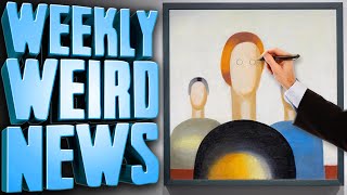 Ruined Art Enters the Modern Era  Weekly Weird News [upl. by Einaoj]