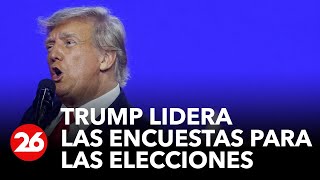 ELECCIONES EN EEUU  Trump lidera las encuestas [upl. by Ahsakal]