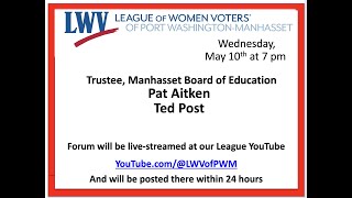 Candidate Forum — Manhasset Board of Education — May 10  7pm [upl. by Notsle]