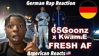 American Reacts to German Rap 65GOONZ FEAT KwamE  Fresh AF Official Video prod by JAYNBEATS [upl. by Aillimat540]