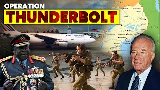 Operation Thunderbolt World’s Greatest Hostage Rescue Mission  The Raid on Entebbe [upl. by Colbert]