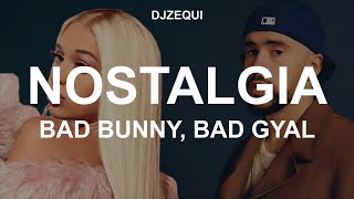 Nostalgia  Bad Bunny Bad Gyal Canción ia LetraLyrics [upl. by Stav]