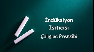 İndüksiyon Isıtıcı Çalışma Prensibi ve Deneyi [upl. by Schiff211]