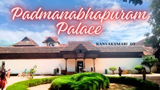 Padmanabhapuram Palace Tour Guide [upl. by Kcirad]