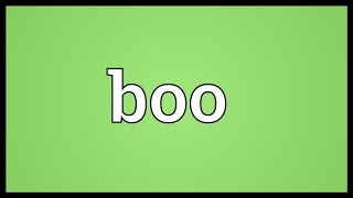 Boo Meaning [upl. by Galen]