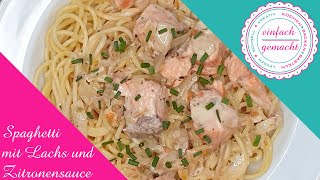 LachsSpaghetti mit Zitronensauce  so lecker dieses Rezept kochen wir ständig [upl. by Ydde287]