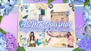 ASMR  Hydrangea amp Blue flowers 🪻 Creative Journal  No Music  No Talking asmr [upl. by Alexandra]