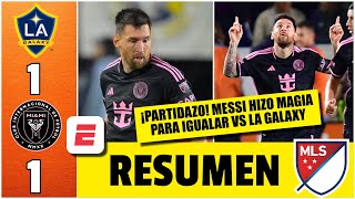 LIONEL MESSI se vistió de héroe y SALVÓ al INTER MIAMI Rescató el empate 11 vs LA GALAXY  MLS [upl. by Lepper]