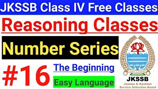 16 Number Series  JKSSB Class IV Vacancy Free Classes  From Zero to Hero Class  Reasoning 🔥 [upl. by Yreffoeg]