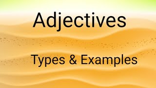 Adjective  Types of Adjective  Grade 6 7 amp 8  Examples and Explanation  Easy to learn [upl. by Aenahs383]