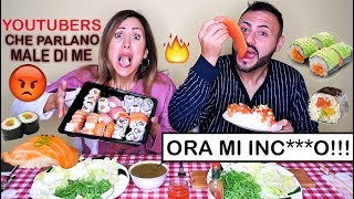 SUSHI MUKBANG INCATA  SPARLO DI ALTRE YOUTUBERS CHE PARLANO MALE DI ME [upl. by Dafna]