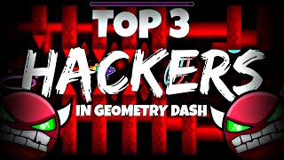 ★Top 3 HACKERS in Geometry Dash 201★ [upl. by Sidoney]