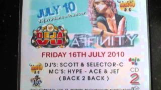 Deja Vu  16072010  CD 2  Djs Scott amp SelectorC  Mcs Hype  Ace  Jet [upl. by Eejan]