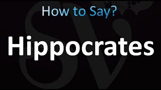 How to Pronounce Hippocrates Correctly [upl. by Akerley100]