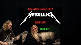 Playing and ranking EVERY METALLICA SONG Part 7  DELETE THAT [upl. by Conlin]