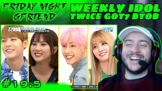 WEEKLY IDOL EP 261 TWICE GFRIEND GOT7 and BtoB REACTION  FRIDAY NIGHT GFRIEND 195 [upl. by Setsero124]