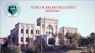 Türk Ocakları Belgeseli  Bölüm 1 [upl. by Hakim]