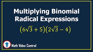 Multiplying Binomial Radical Expressions  Math Video Central [upl. by Leahicm]