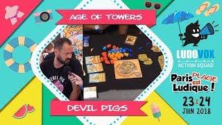 Paris Est Ludique 2018  Age Of Towers  Devil Pigs [upl. by Barthel883]