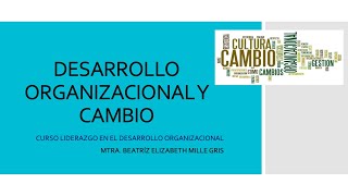 Desarrollo organizacional y cambio [upl. by Seafowl]