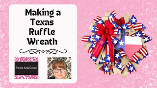 Making a Texas Themed Ruffle Wreath [upl. by Ardnaiek]