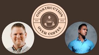 Construction Over Coffee Episode 7 Paul Bain [upl. by Padegs]