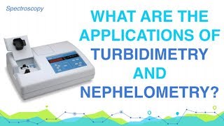 What are the applications of Turbidimetry and Nephelometry  Analytical chemistry [upl. by Parrish]