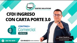 CFDI de ingreso con carta porte 30 [upl. by Audres]