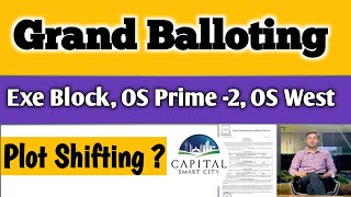 Grand Balloting  Policy Updates  Plots Shifting  Capital Smart city Balloting Event [upl. by Joli203]