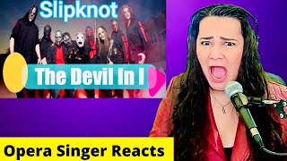 Slipknot  The Devil In I  Opera Singer Reacts  I am permanently scarred [upl. by Lamonica251]