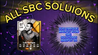 LUIS ENRIQUE  ALL 17 MADFUT SOLUTIONS  MADFUT ICON SBC SOLUTION  MADFUT 24 [upl. by Gotthelf502]