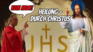 KEIN ARZT Heilung  durch Christus  Pfarrer Fimm [upl. by Asset168]